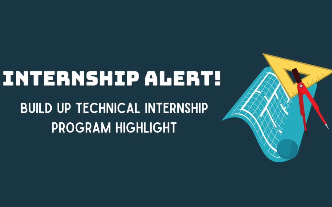 Internship Opportunity Alert: Build Up Technical Internship Program Applications Open!